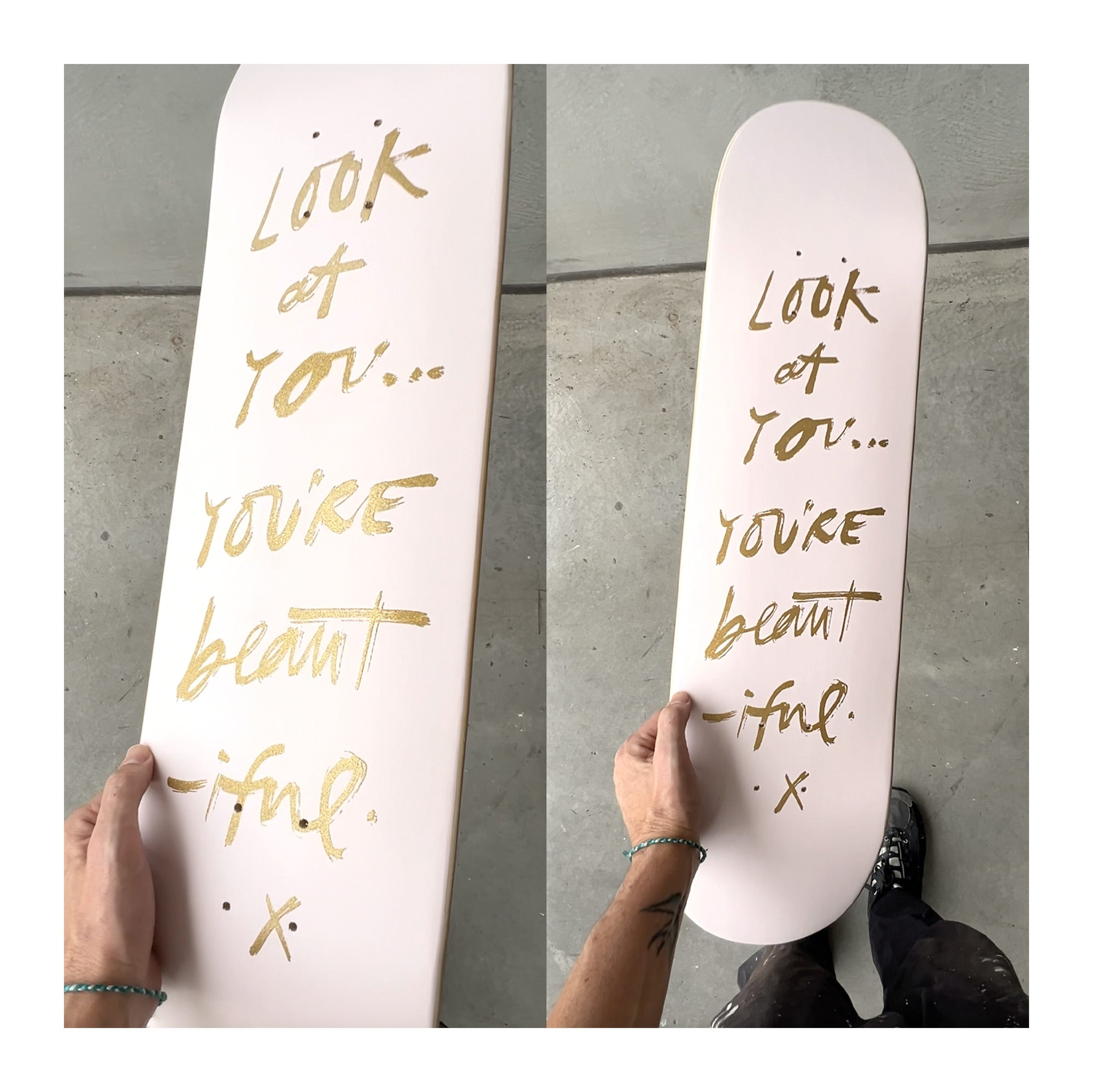 LOOK AT YOU SKATEBOARD